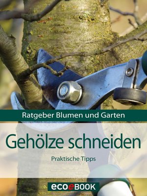 cover image of Gehölze schneiden